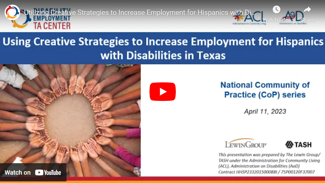 The YouTube preview thumbnail for the webinar, Using Creative Strategies to Increase Employment for Hispanics with Disabilities in Texas